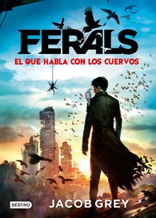 Ferals - El que habla con los cuervos