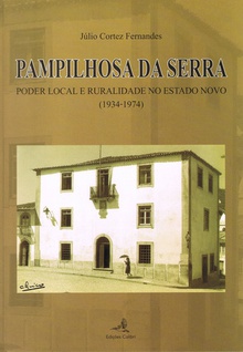 Pampilhosa da serrapoder local e ruralidade no estado novo (1934-1974)