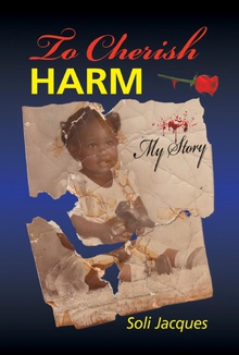 To Cherish Harm