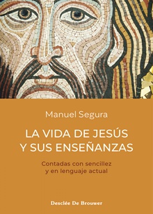 La vida de Jesús y sus enseñanzas