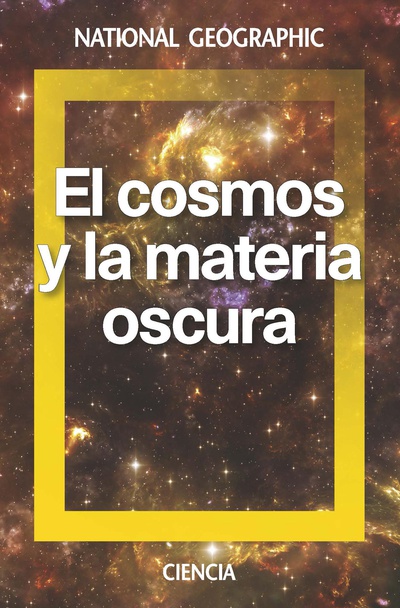 El cosmos y la materia oscura