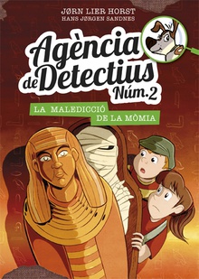 LA MALEDICCIÓ DE LA MÒMIA Agència de Detectius Núm.2