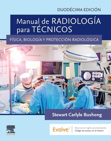 Manual de radiología para técnicos Física, biología y protección radiológica