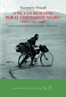 A PIE Y EN BICICLETA POR EL CONTINENTE NEGRO África 1931-1936