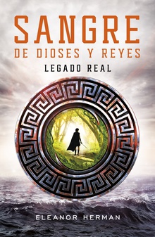 Legado real (Sangre de dioses y reyes 1)