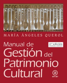 Manual de Gestión del Patrimonio Cultural Nueva edición actualizada y aumentada