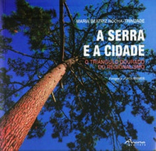 A serra e a cidade-o triângulo dourado