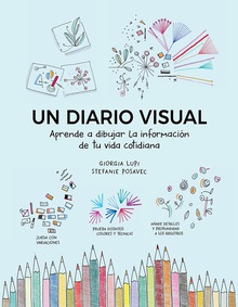Un diario visual Aprende a dibujar la información de tu vida cotidiana