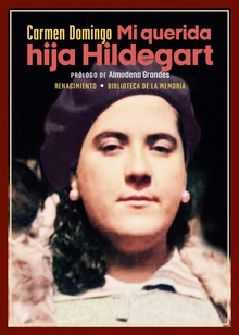 Mi querida hija Hildegart Una historia que conmocionó a la España de la Segunda República