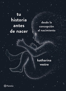 Tu historia antes de nacer