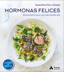 Hormonas felices alimentacion para una vida equilibrada