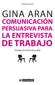 Comunicación persuasiva para la entrevista de trabajo