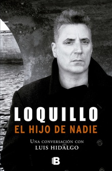 Loquillo, hijo de nadie