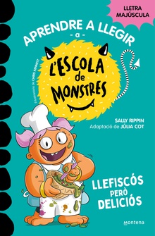 Aprendre a llegir a l'Escola de Monstres 14 - Llefiscós però deliciós Amb lletra MAJÚSCULA (Llibres per a nens a partir de 5 anys)