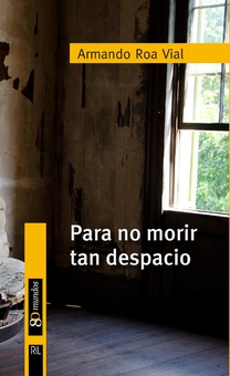 Para no morir tan despacio