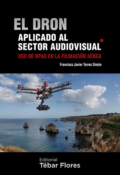 El dron aplicado al sector audiovisual