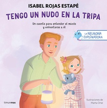 La neurona exploradora. Tengo un nudo en la tripa