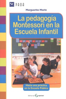 La pedagogía montesori en la escuela infantil