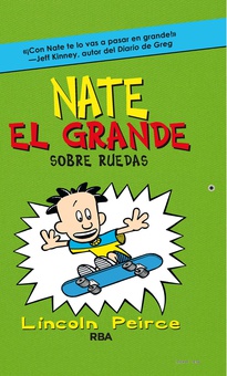 Nate el Grande #3. Sobre ruedas