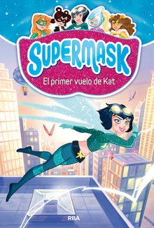 EL PRIMER VUELO DE KAT Supermask 1