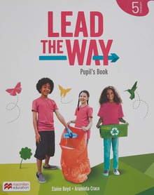 LEAD THE WAY 5 Pupil's Book: libro del alumno de inglés para EP, con acceso a la versión digital