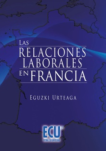 Las relaciones laborales en Francia