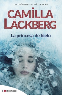 La princesa de hielo Misterio y secretos familiares en una emocionante novela de suspense