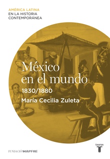 México en el mundo (1830-1880)