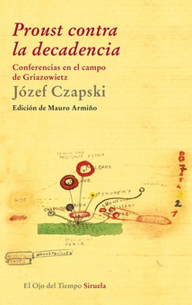 Proust contra la decadencia Conferencias en el campo de griazowietz