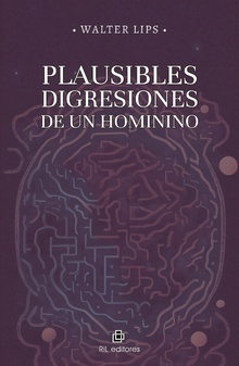 Plausibles digresiones de un hominino