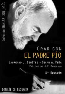 Orar con el Padre Pío