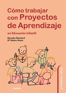 Cómo trabajar con proyectos de aprendizaje