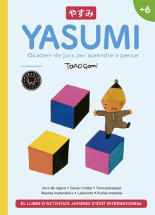 YASUMI +6 ANYS Quadern de jocs per aprendre a pensar