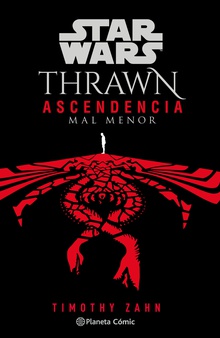 Star Wars Thrawn Ascendencia nº 03/03 Mal menor (novela)