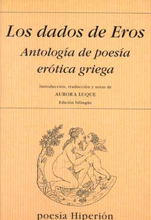 Los dados de Eros Antología de poesía erótica