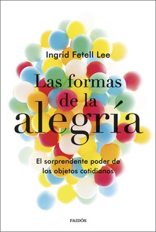 Las formas de la alegría (Edición mexicana)