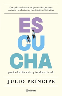 ESCUCHA, percibe las diferencias y transforma tu vida