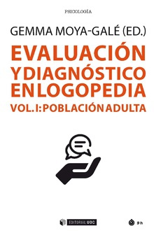 EVALUACION Y DIAGNOSTICO EN LOGOPEDIA VOL 1 POBLACION ADULT Población adulta