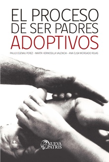 El Proceso de ser padres adoptivos