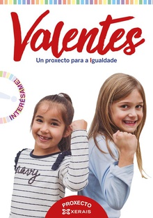 PROXECTO INTERÈSAME! VALENTES 5 ANOS 2019 Proxecto Interésame! 2019