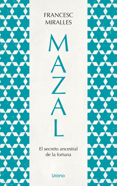 Mazal.El secreto ancestral de la fortuna