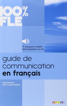 GUIDE DE COMMUNICATION EN FRANCAIS+MP3 Avec 75 dialogues téléchargeables