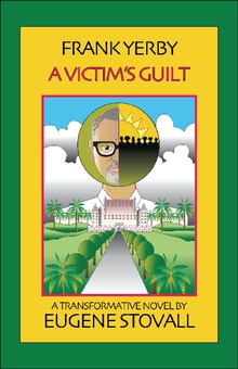 Frank Yerby: A Victim's Guilt