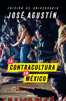 La contracultura en México (Edición de aniversario)