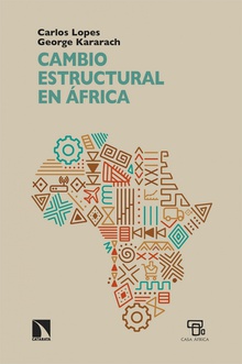 Cambio estructural en África Percepciones erróneas, nuevas perspectivas y desarrollo en el siglo XXI