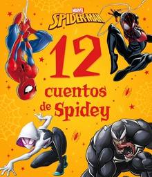 Spider-Man. 12 cuentos de Spidey Recopilatorio de cuentos