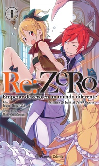 Re:Zero nº 08 (novela) Empezar de cero en un mundo diferente. Volumen 7:Truth of Zero 5ª parte
