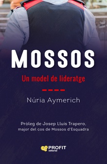 Mossos Un model de lideratge
