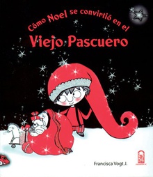 Cómo Noel se convirtió en el viejo pascuero