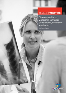 Sistemas sanitarios y reformas: Dimensiones, escenarios y patrones
